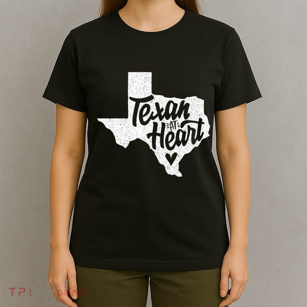 Texan At Heart  T-Shirt