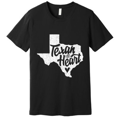 Texan At Heart  Premium T-Shirt