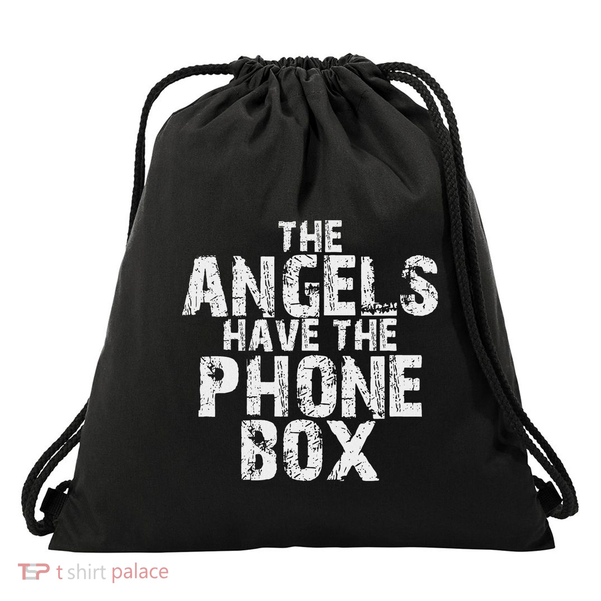 The Angels Have The Phone Box Drawstring Bag