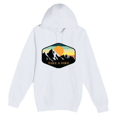 TAKE A HIKE RETRO VINTAGE OUTDOOR HIKING Premium Pullover Hoodie