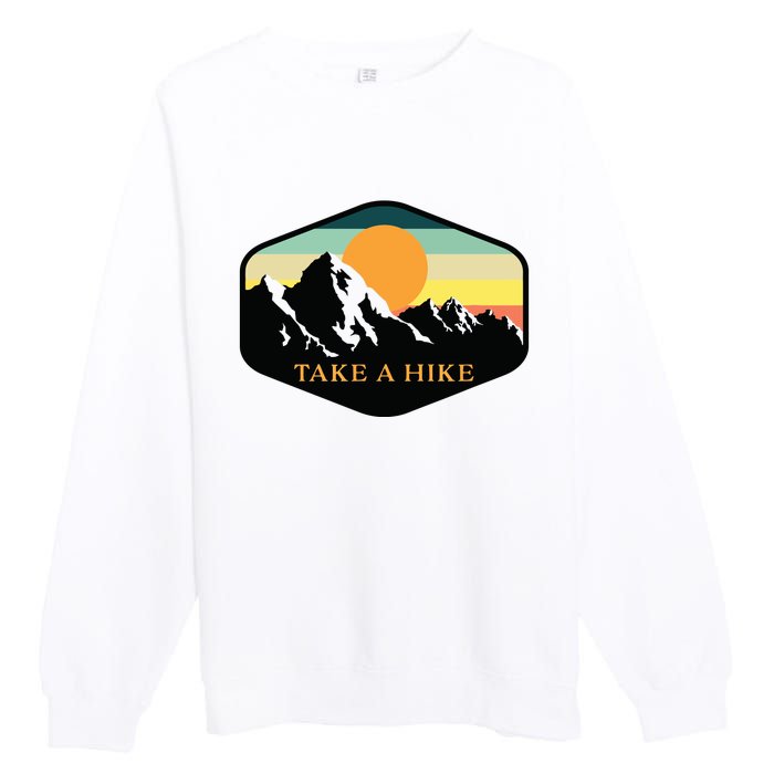 TAKE A HIKE RETRO VINTAGE OUTDOOR HIKING Premium Crewneck Sweatshirt