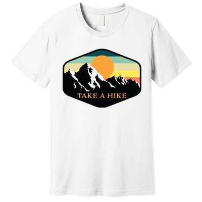 TAKE A HIKE RETRO VINTAGE OUTDOOR HIKING Premium T-Shirt