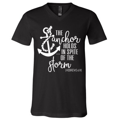 The Anchor Holds In Spite Of The Storm V-Neck T-Shirt