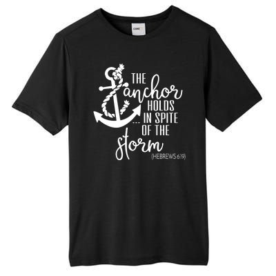 The Anchor Holds In Spite Of The Storm Tall Fusion ChromaSoft Performance T-Shirt