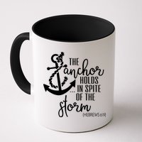 The Anchor Holds In Spite Of The Storm Mug