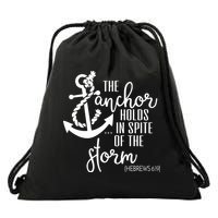 The Anchor Holds In Spite Of The Storm Drawstring Bag