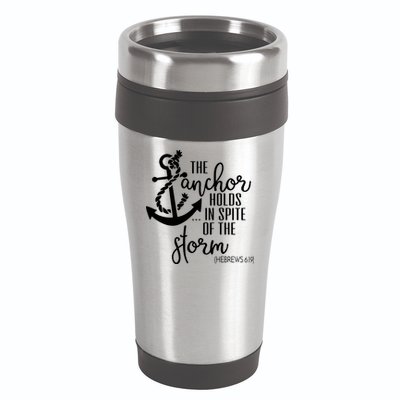 The Anchor Holds In Spite Of The Storm 16oz Travel Tumbler