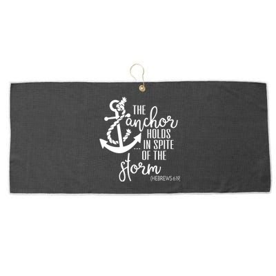 The Anchor Holds In Spite Of The Storm Large Microfiber Waffle Golf Towel