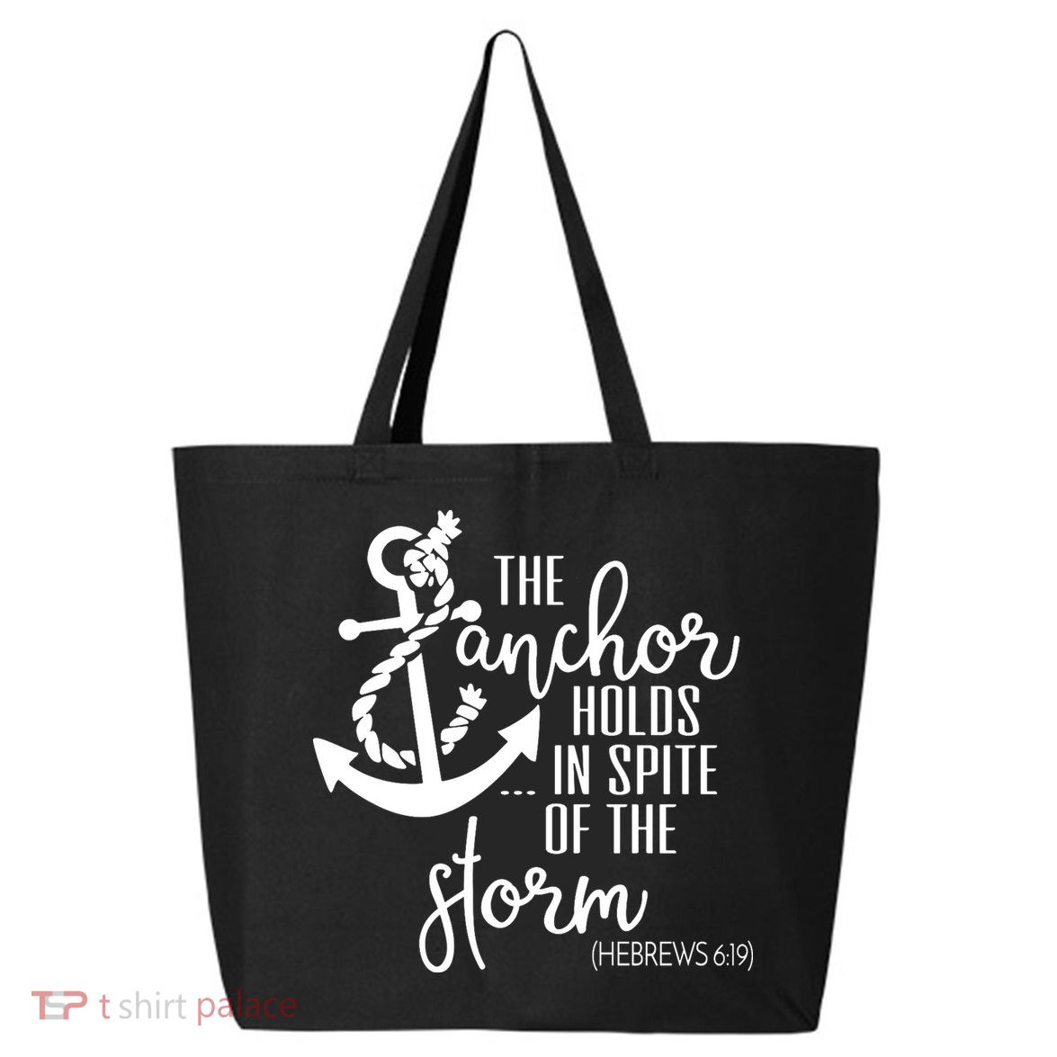The Anchor Holds In Spite Of The Storm 25L Jumbo Tote