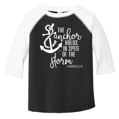 The Anchor Holds In Spite Of The Storm Toddler Fine Jersey T-Shirt