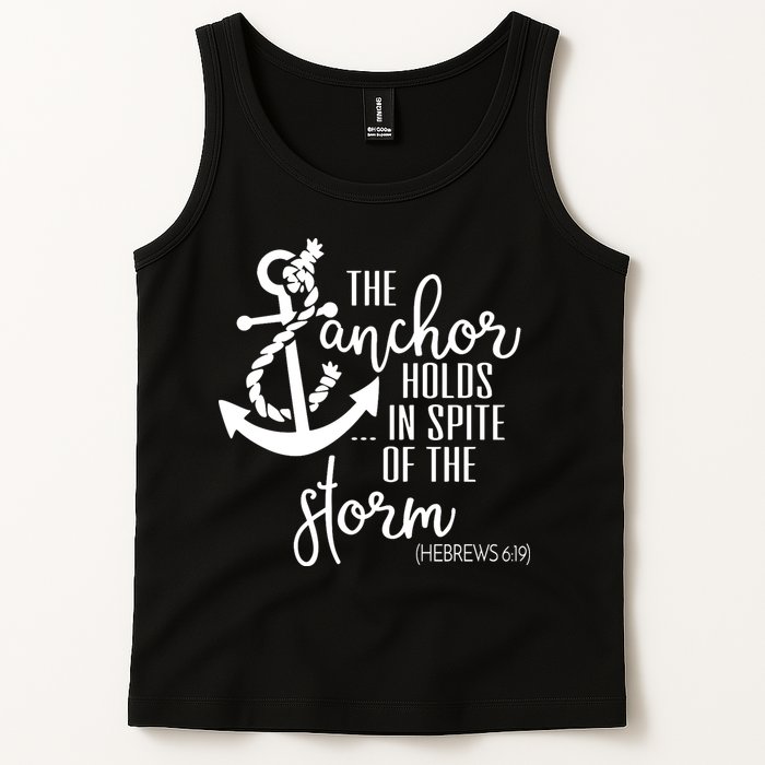 The Anchor Holds In Spite Of The Storm Tank Top
