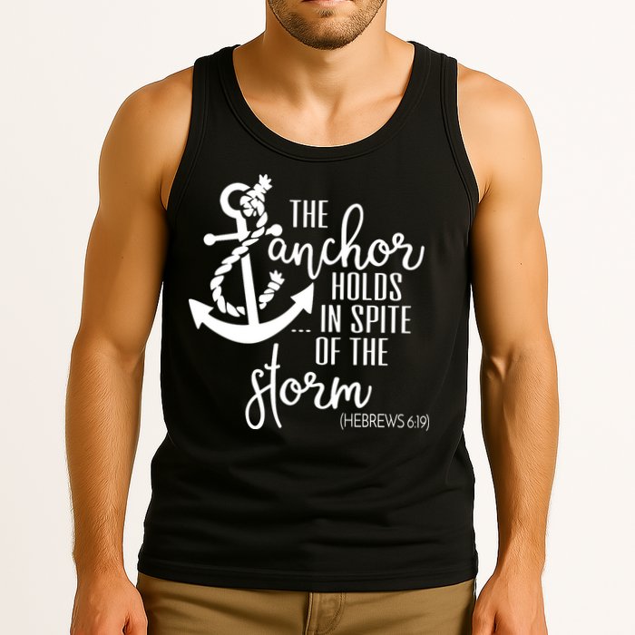 The Anchor Holds In Spite Of The Storm Tank Top