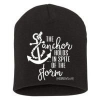The Anchor Holds In Spite Of The Storm Short Acrylic Beanie