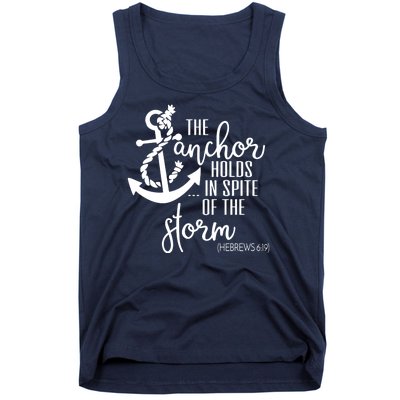 The Anchor Holds In Spite Of The Storm Tank Top