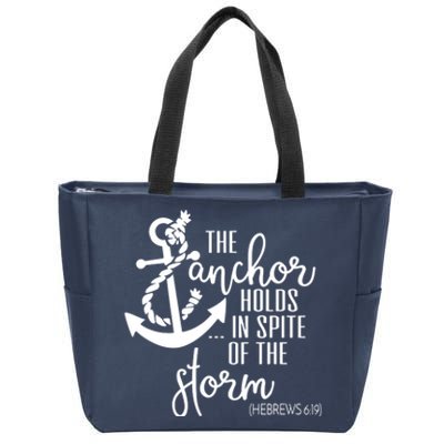 The Anchor Holds In Spite Of The Storm Zip Tote Bag