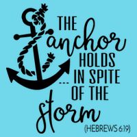 The Anchor Holds In Spite Of The Storm T-Shirt