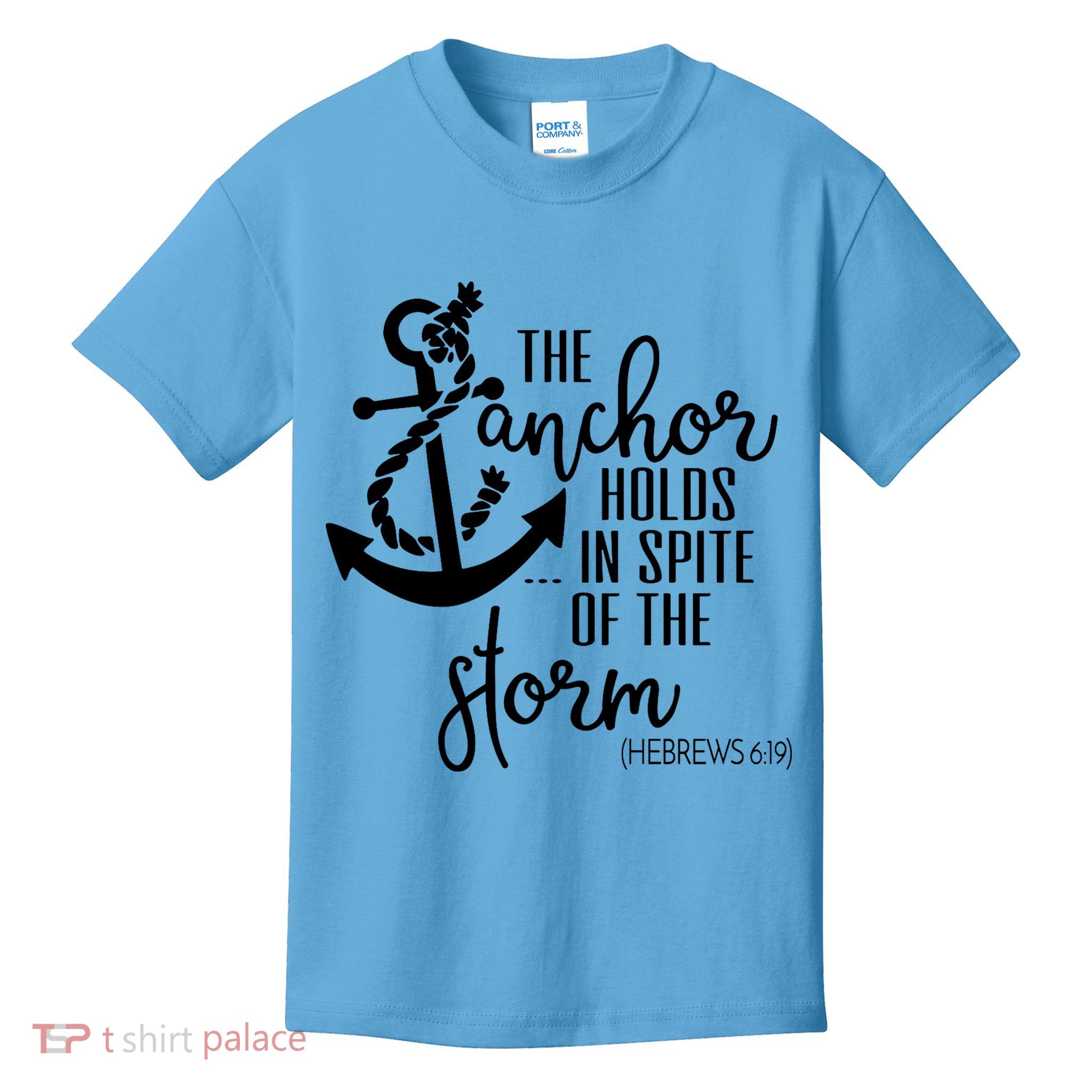 The Anchor Holds In Spite Of The Storm Kids T-Shirt