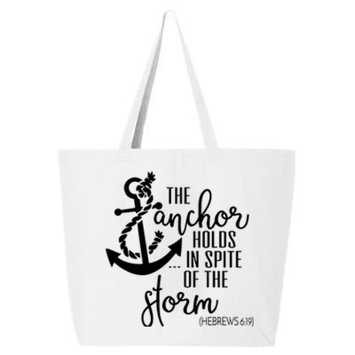 The Anchor Holds In Spite Of The Storm 25L Jumbo Tote