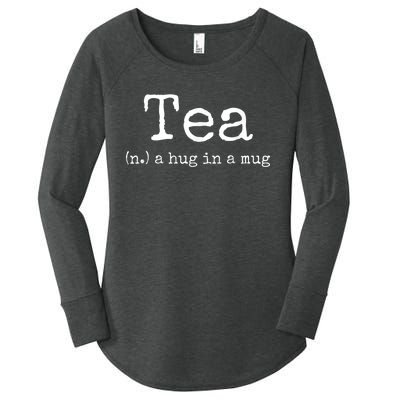 Tea A Hug In A Mug Tea Drinker Drinking Fan Enthusiast Women's Perfect Tri Tunic Long Sleeve Shirt