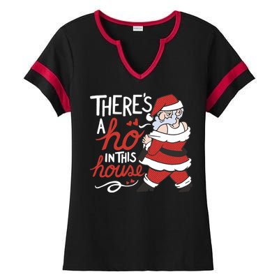 There's A Ho In This House Funny Santa Ladies Halftime Notch Neck Tee