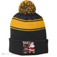 There's A Ho In This House Funny Santa Stripe Pom Pom Beanie