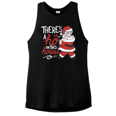 There's A Ho In This House Funny Santa Ladies PosiCharge Tri-Blend Wicking Tank