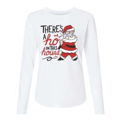 There's A Ho In This House Funny Santa Womens Cotton Relaxed Long Sleeve T-Shirt