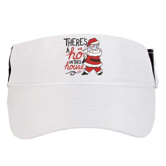There's A Ho In This House Funny Santa Adult Drive Performance Visor