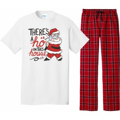 There's A Ho In This House Funny Santa Pajama Set