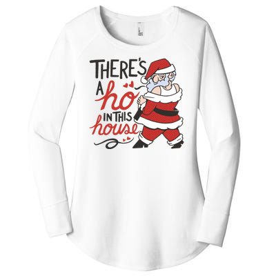 There's A Ho In This House Funny Santa Women's Perfect Tri Tunic Long Sleeve Shirt