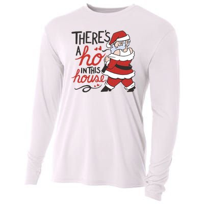 There's A Ho In This House Funny Santa Cooling Performance Long Sleeve Crew