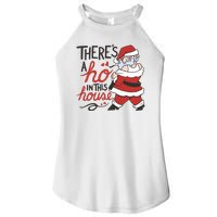 There's A Ho In This House Funny Santa Women's Perfect Tri Rocker Tank