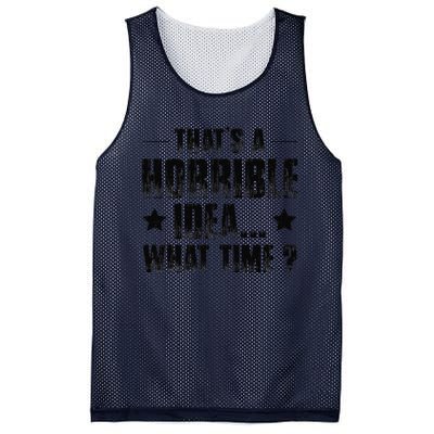 ThatS A Horrible Idea What Time Mesh Reversible Basketball Jersey Tank