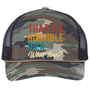 ThatS A Horrible Idea What Time Bad Idea Funny Retro Rope Trucker Hat Cap