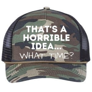 That's A Horrible Idea What Time Funny Saying Retro Rope Trucker Hat Cap