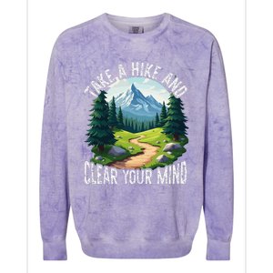 Take A Hike Clear Your Mind Refresh Your Soul Nature Lover Colorblast Crewneck Sweatshirt