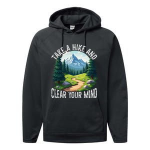 Take A Hike Clear Your Mind Refresh Your Soul Nature Lover Performance Fleece Hoodie