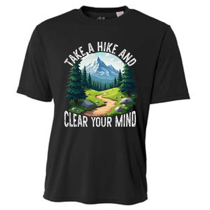 Take A Hike Clear Your Mind Refresh Your Soul Nature Lover Cooling Performance Crew T-Shirt