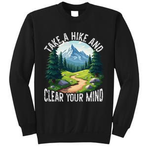 Take A Hike Clear Your Mind Refresh Your Soul Nature Lover Sweatshirt