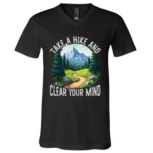 Take A Hike Clear Your Mind Refresh Your Soul Nature Lover V-Neck T-Shirt