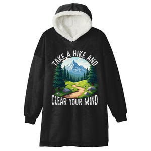 Take A Hike Clear Your Mind Refresh Your Soul Nature Lover Hooded Wearable Blanket