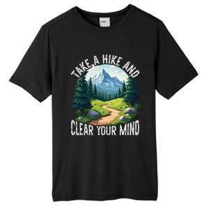 Take A Hike Clear Your Mind Refresh Your Soul Nature Lover Tall Fusion ChromaSoft Performance T-Shirt