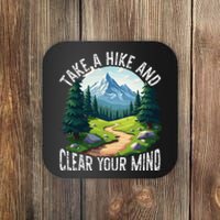 Take A Hike Clear Your Mind Refresh Your Soul Nature Lover Coaster