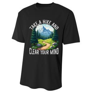 Take A Hike Clear Your Mind Refresh Your Soul Nature Lover Performance Sprint T-Shirt