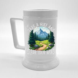 Take A Hike Clear Your Mind Refresh Your Soul Nature Lover Beer Stein