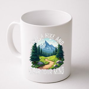 Take A Hike Clear Your Mind Refresh Your Soul Nature Lover Coffee Mug