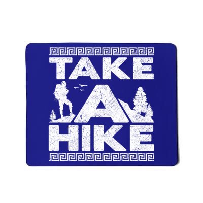 Take A Hike Clothes Cool Funny Gift For Vintage Hiking Gift Mousepad