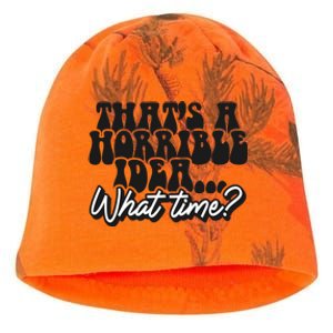 ThatS A Horrible Idea... What Time? Sarcastic Kati - Camo Knit Beanie