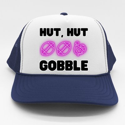 Thanksgiving Autumn Hut Hut Gobble Turkey Football Funny Gift Trucker Hat