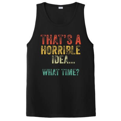 Thats A Horrible Idea What Time Bad Decisions PosiCharge Competitor Tank